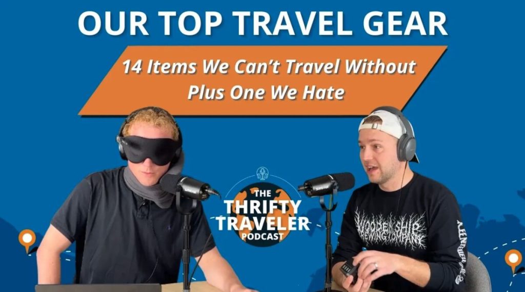 Our Top Travel Gear episode of the podcast